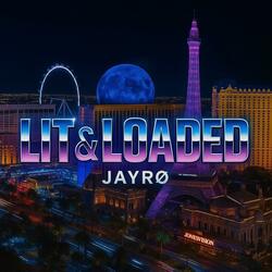 Lit & Loaded (feat. HMB Zay)