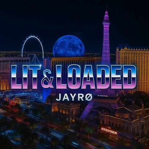 Lit & Loaded (feat. HMB Zay)