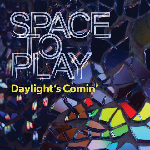 Daylight's Comin'