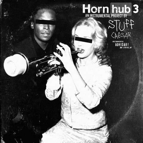 Hornhub 3 (An Instrumental Project By Stuff Caesar)