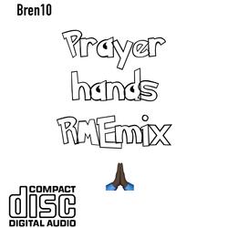 Prayer Hands (RMEmix)