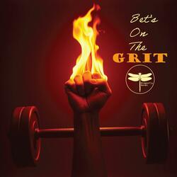 Bet's On The Grit