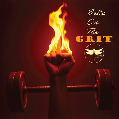 Bet's On The Grit