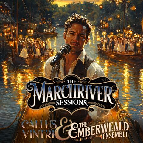 The Marchriver Sessions