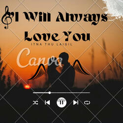 "I Will Always Love You