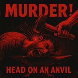 Head on an Anvil