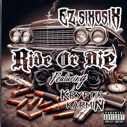Ride Or Die (feat. Kryptik Karmin)