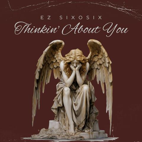 Thinkin' About You