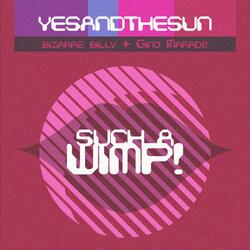 Such a wimp (feat. Gino Maradé)