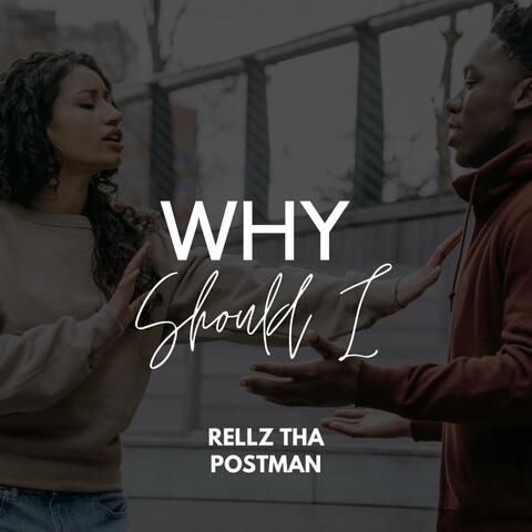 Why Should I (feat. Sorry Robot Music)