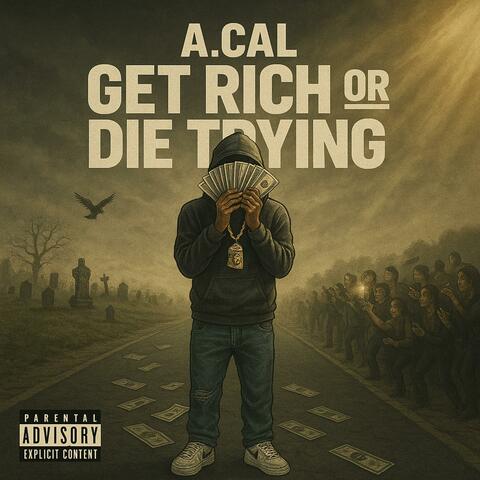 GET RICH OR DIE TRYING