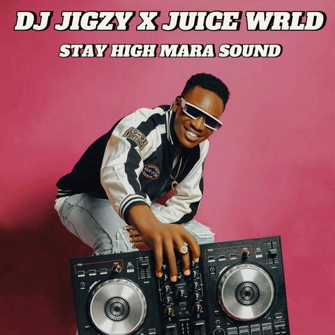 STAY HIGH MARA SOUND