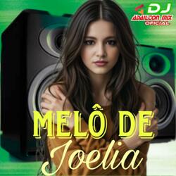 Melô De Joelia (Versão Reggae)