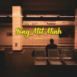 Sống Một Mình (Những demo dang dở)