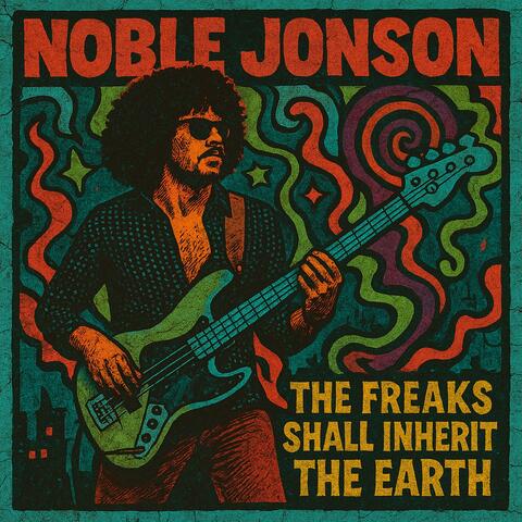 The Freaks Shall Inherit The Earth