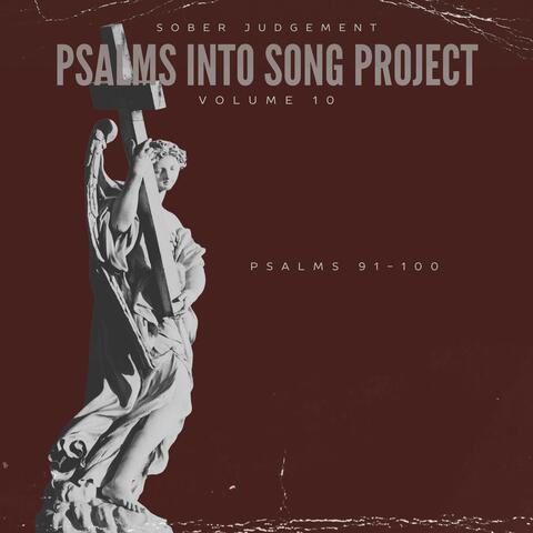 Psalms Into Song Project Volume 10