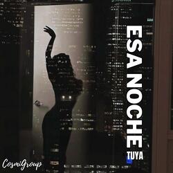 Esa Noche Tuya