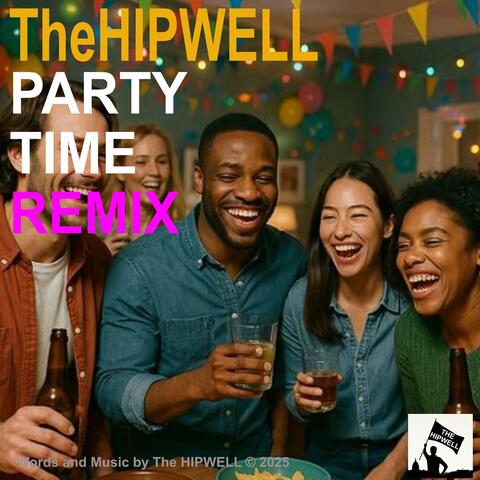 Party Time (Remixed)