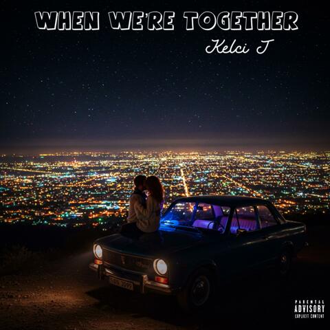 When We're Together