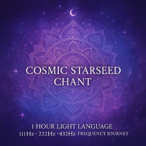Starseed Chant Meditation 1 Hour Light Language 111Hz 222Hz 432Hz Frequency Journey
