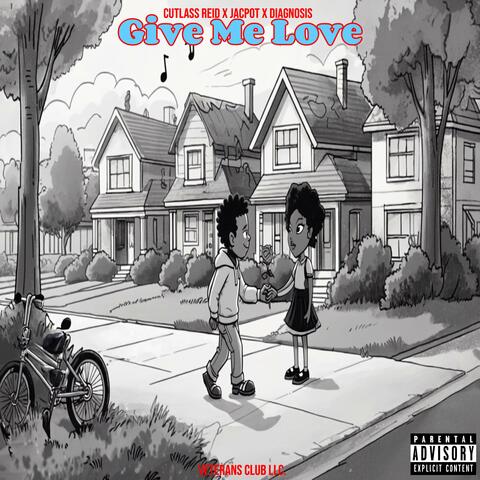 Give Me Love (feat. Jacpot & Diagnosis)