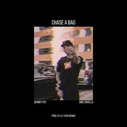Chase a Bag (feat. Moe Gwalla)