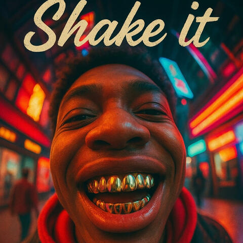 Shake It
