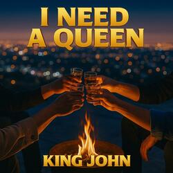 I need a Queen