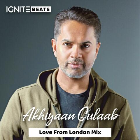 Akhiyaan Gulaab (Love From London Mix)