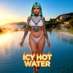Icy Hot Water