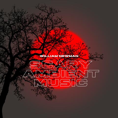 Scary Ambient Music