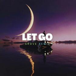 LET GO (GROVE)