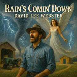 Rain's Comin' Down