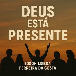 Deus Está Presente
