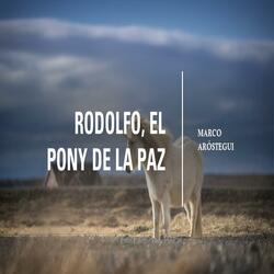 Rodolfo, El Pony de la Paz