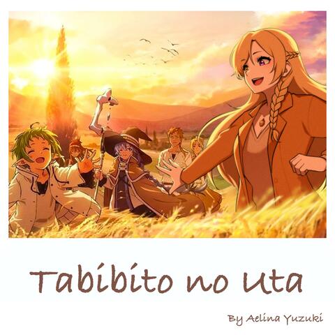 旅人の唄 - Tabibito no Uta by Aelina Yuzuki