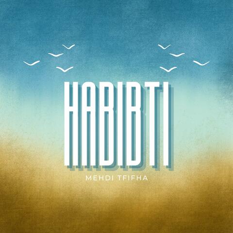 Habibti - حبيبتي