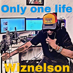 ONLY ONE LIFE TO LIVE (feat. wiznelson) (Live)