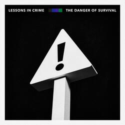 The Danger Of Survival