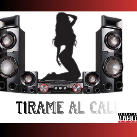 Tirame Al CALL