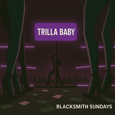 Trilla Baby (Chopped & Screwed)