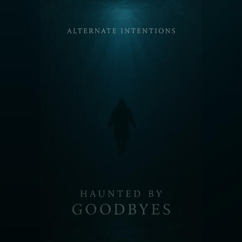 Haunted by Goodbyes