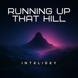 Running Up That Hill (A Deal with God)