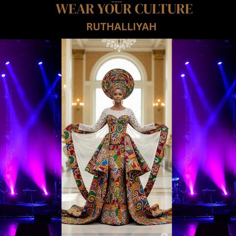 WEAR YOUR CULTURE