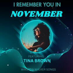 I Remember You In November (feat. Tina Brown)