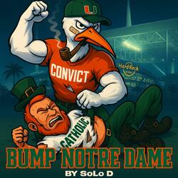 Bump Notre Dame (Canes Mix)