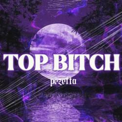 Top Bitch