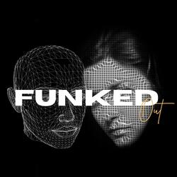 Funked Out
