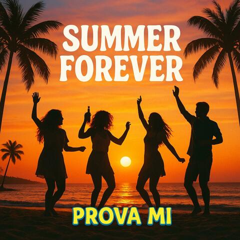 SUMMER FOREVER