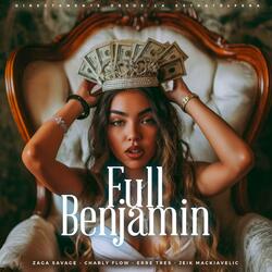 FULL BENJAMIN (feat. Charly FLow, Erre Tres & Jeik Mackiavelic)